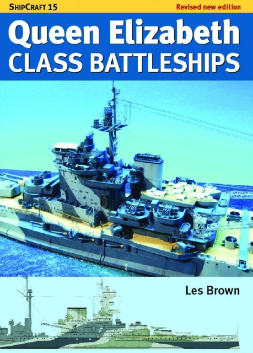 Kniha Ship Craft Queen Elizabeth Class Battleships - Revised Edition