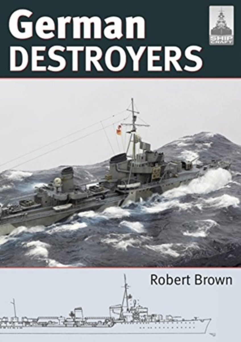 Kniha Shipcraft 25: German Destroyers
