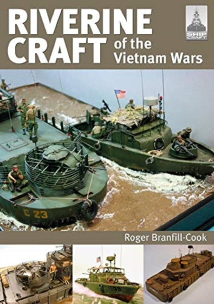 Kniha ShipCraft 26: Riverine Craft of the Vietnam Wars
