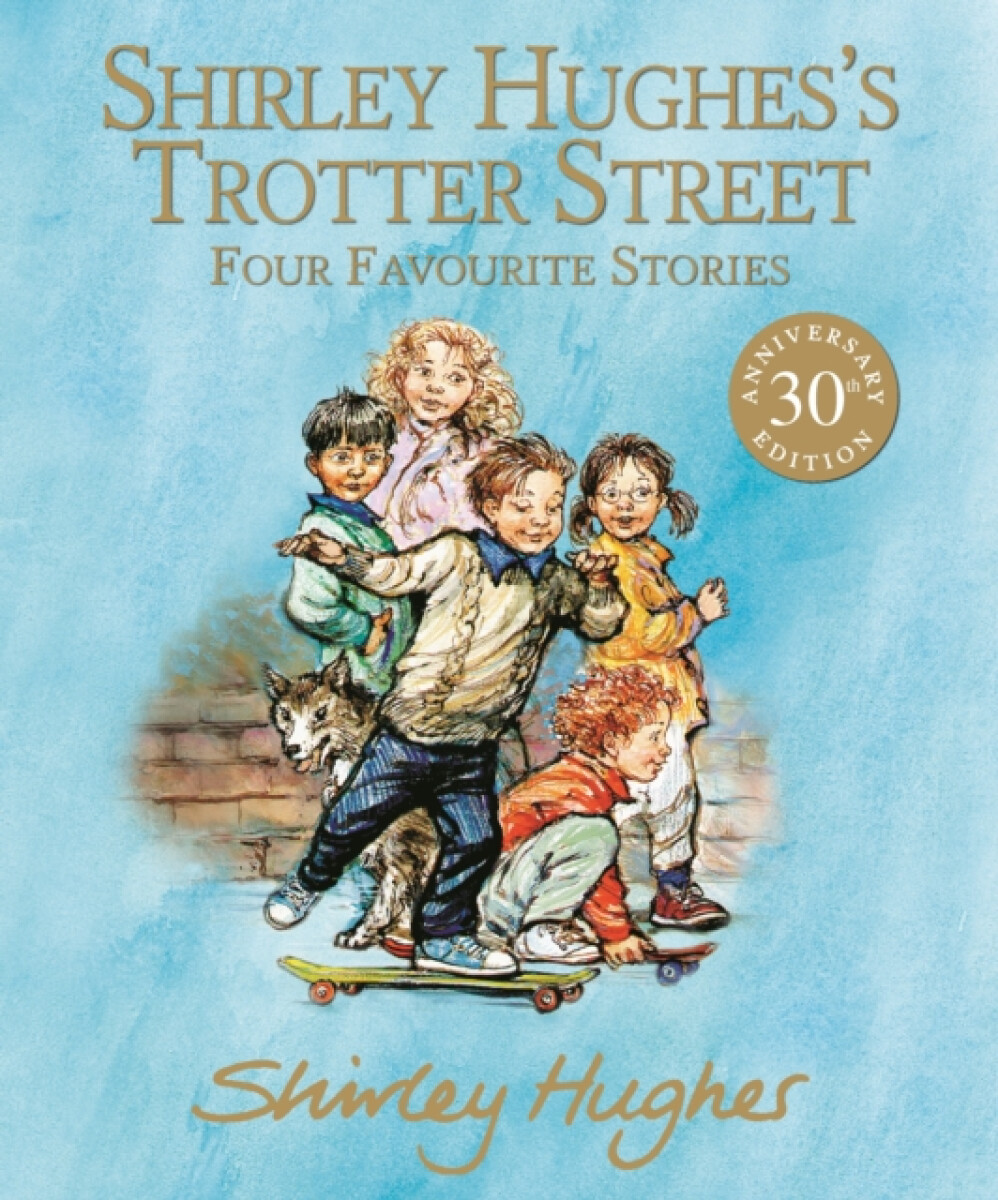 Kniha Shirley Hughes's Trotter Street: Four Favourite Stories
