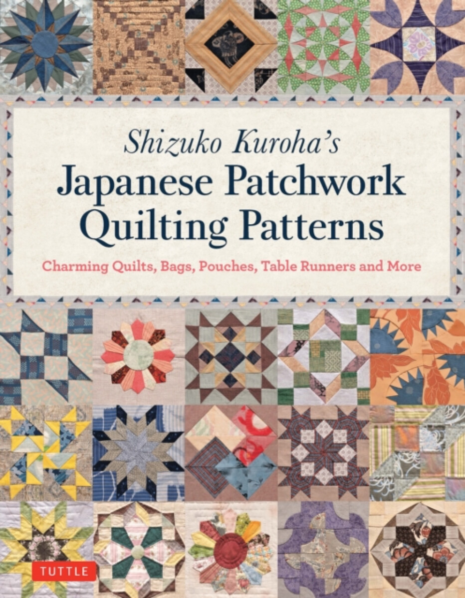 Kniha Shizuko Kuroha's Japanese Patchwork Quilting Patterns
