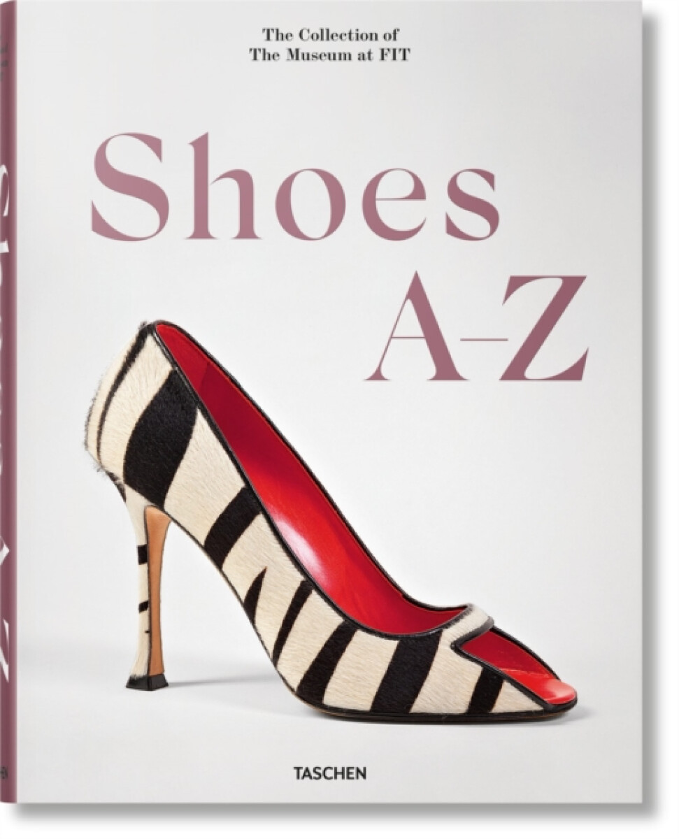 Kniha Shoes A-Z. The Collection of The Museum at FIT
