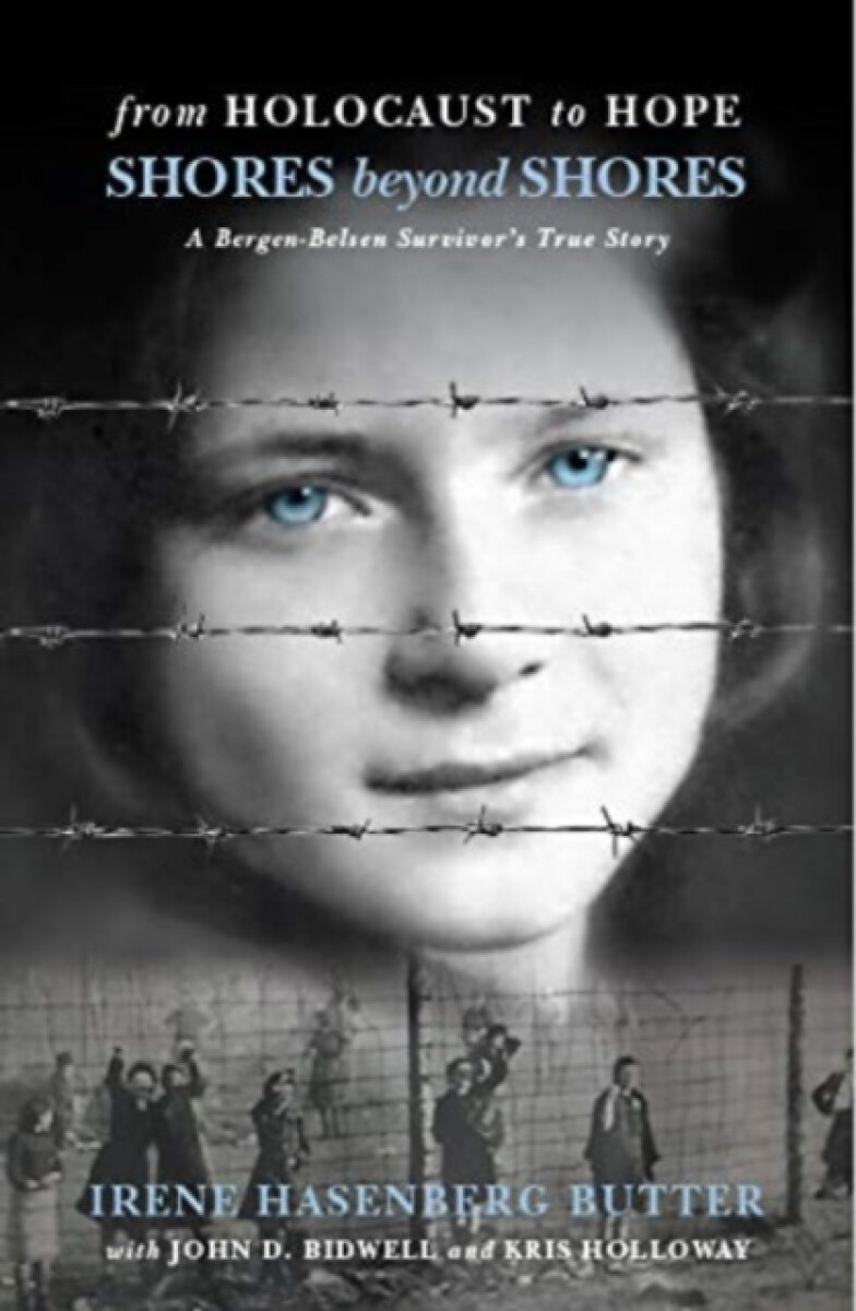 Kniha Shores Beyond Shores: From Holocaust to Hope - A Bergen-Belsen Survivor's True Story