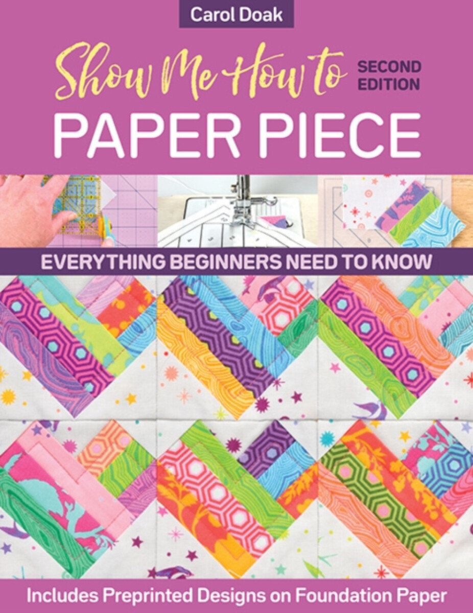 Kniha Show Me How to Paper Piece (Second Edition)