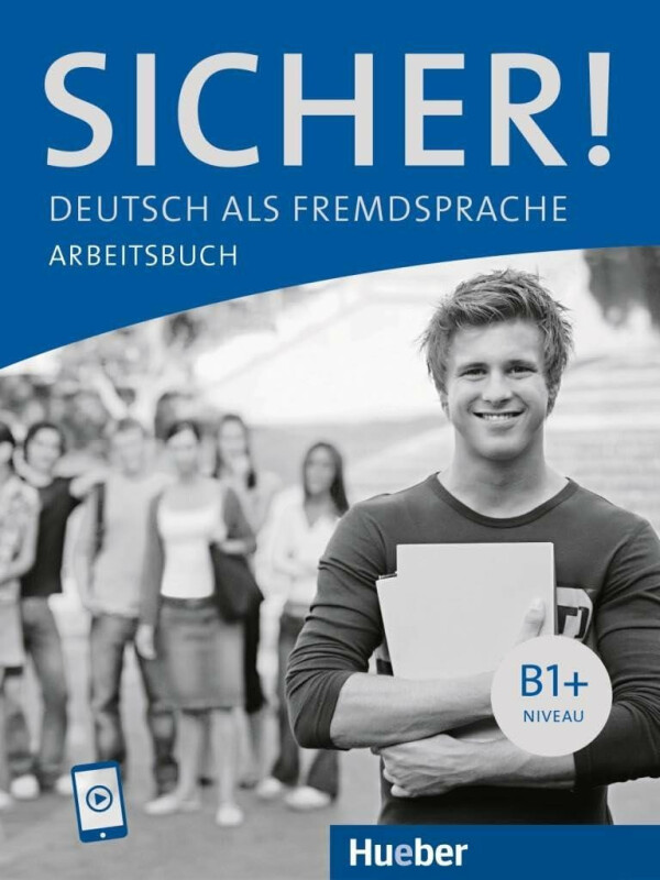 Kniha Sicher! B1+. Arbeitsbuch mit Audios online: Deutsch als Fremdsprache / Arbeitsbuch mit Audios online