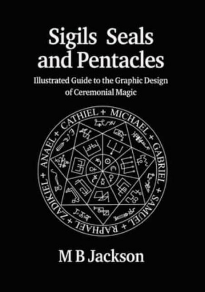 Kniha Sigils, Seals and Pentacles