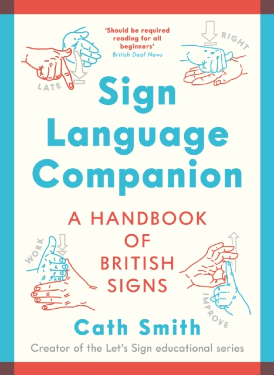 Sign Language Companion - Cath Smith
