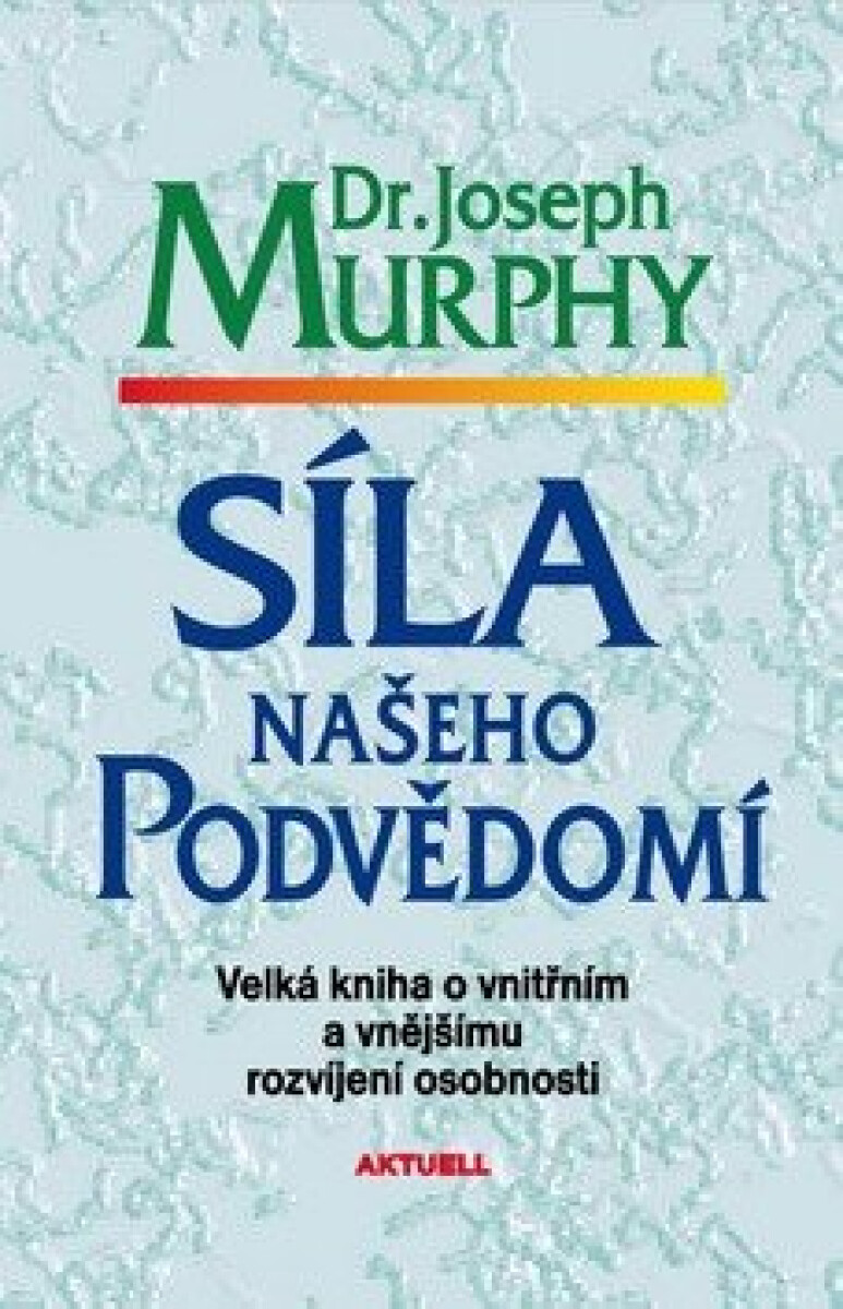Kniha Síla našeho podvědomí