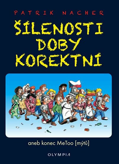 Kniha Šílenosti doby korektní aneb konec MeToo (mýtů)