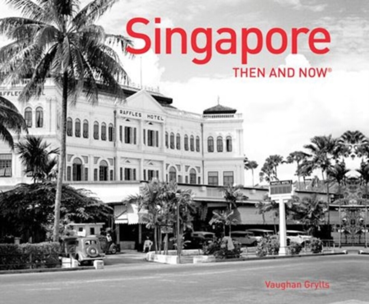 Kniha Singapore Then and Now®