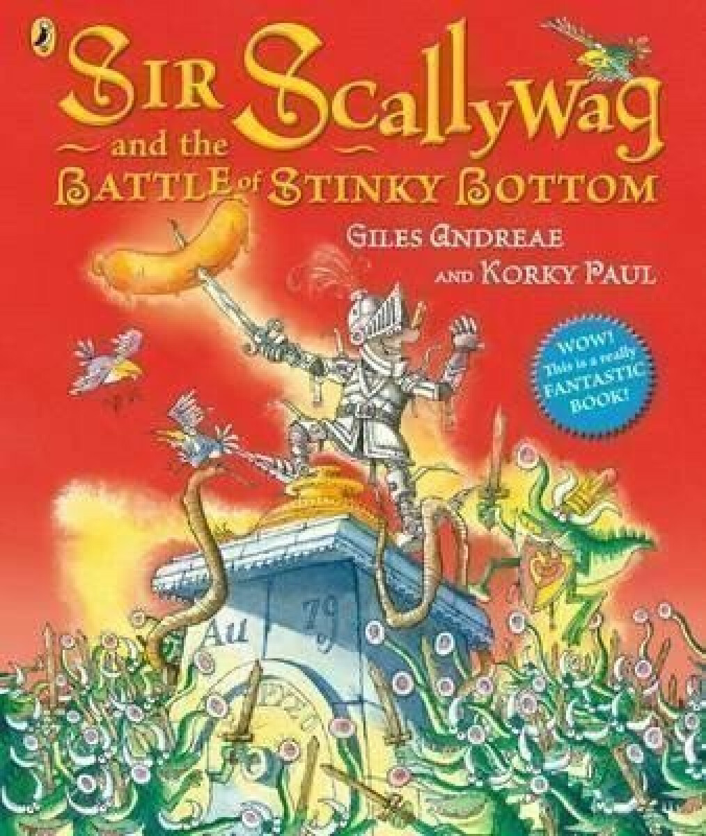 Kniha Sir Scallywag and the Battle for Stinky Bottom
