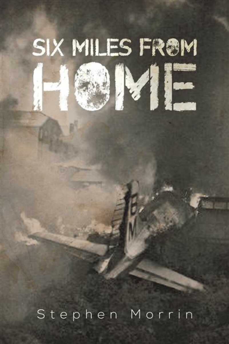 Kniha Six Miles from Home