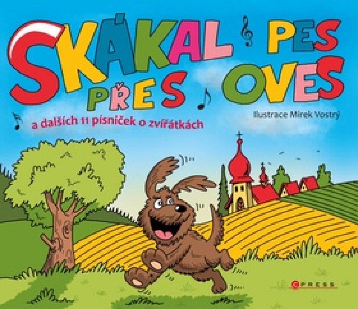 Kniha Skákal pes přes oves a dalších 11 písniček o zvířátkách