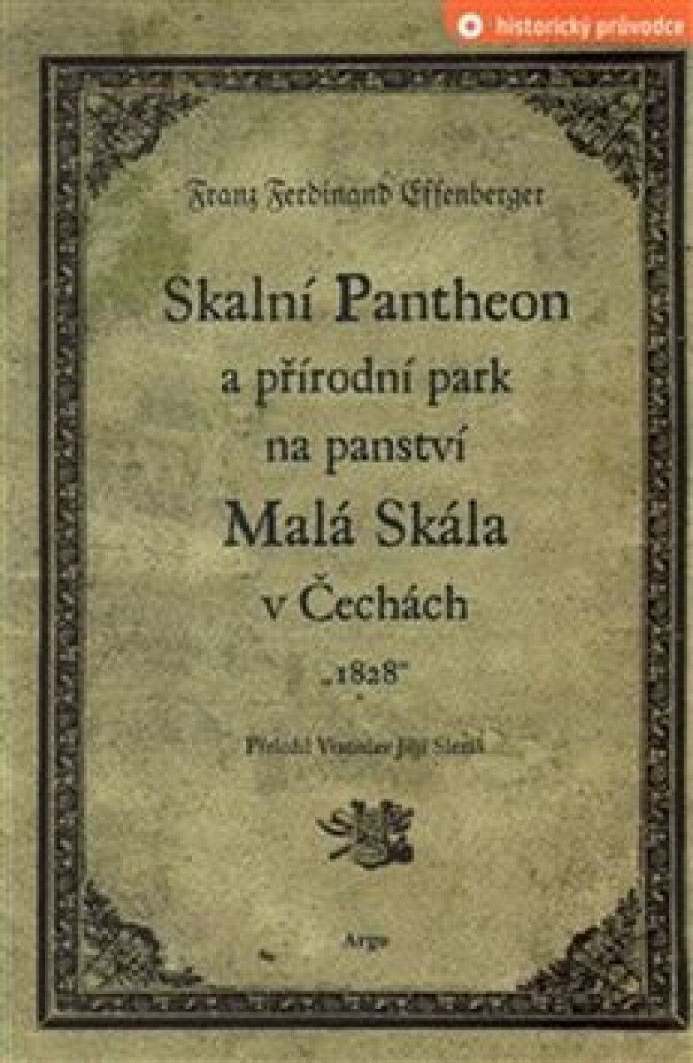Kniha Skalní Pantheon a přírodní park na panství Malá Skála v Čechách