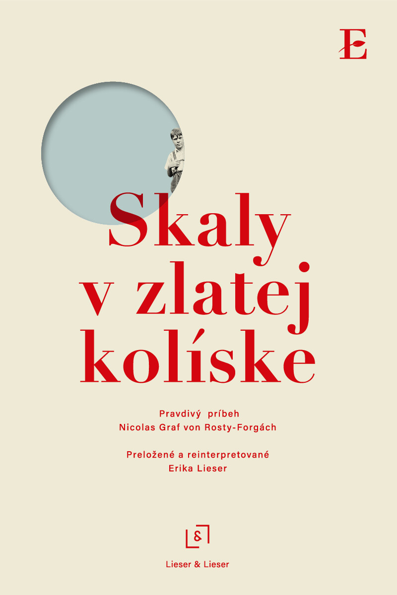Skaly v zlatej kolíske - Nicolas Graf von Rosty Forgách