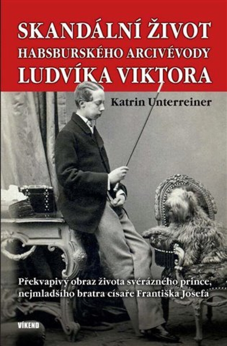 Kniha Skandální život habsburského arcivévody Ludvíka Viktora (Defekt)
