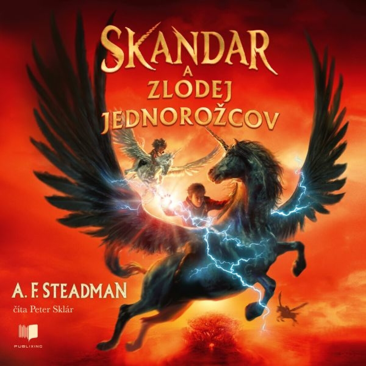 Skandar a zlodej jednorožcov - A. F. Steadmanová