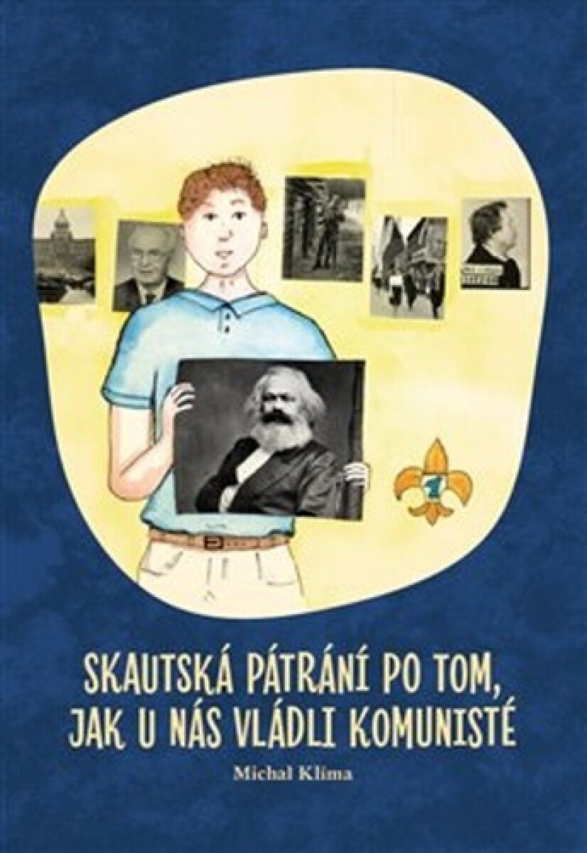 Kniha Skautská pátrání po tom, jak u nás vládli komunisté