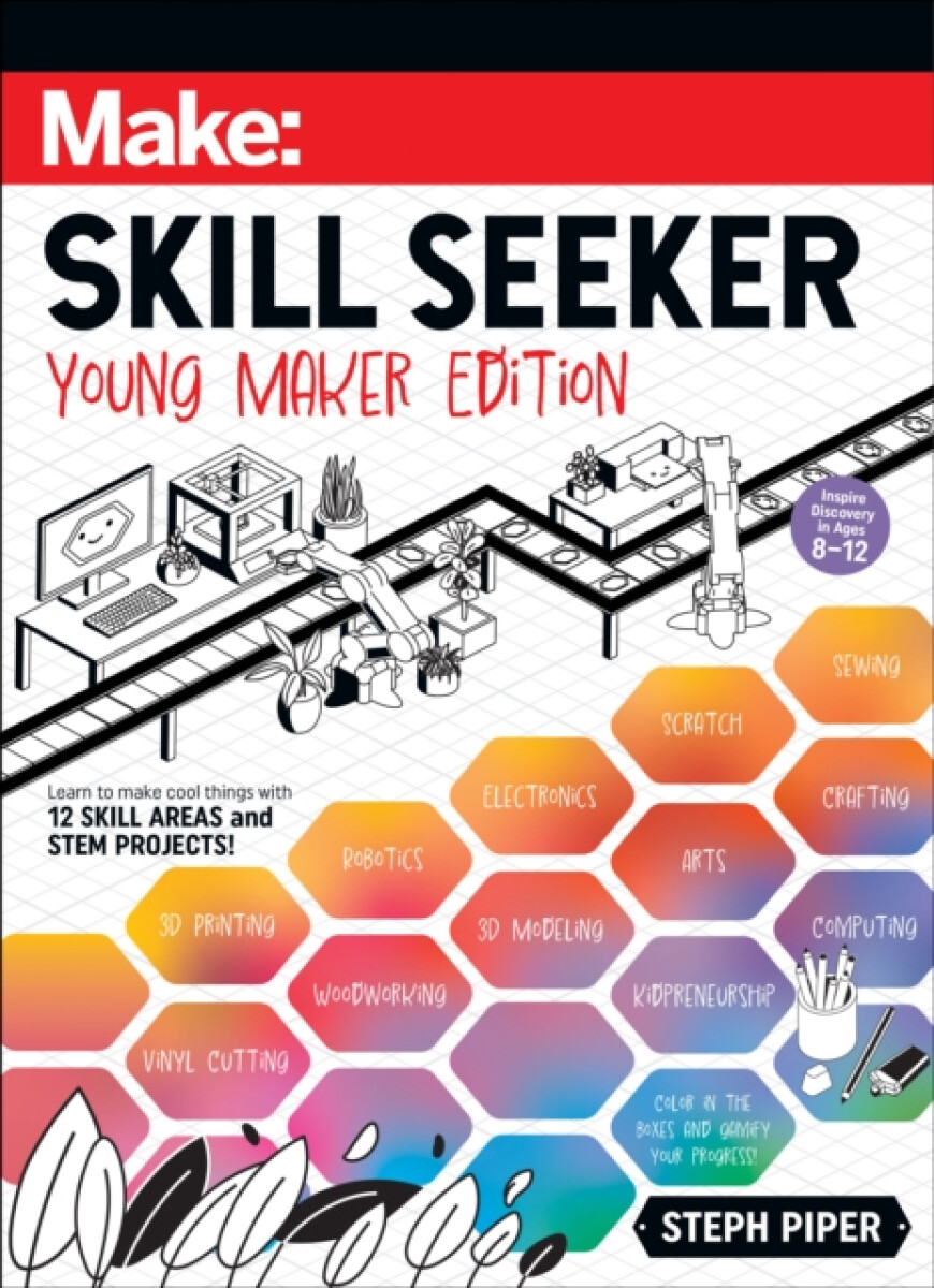 Skill Seeker: Young Maker Edition - Steph Piper