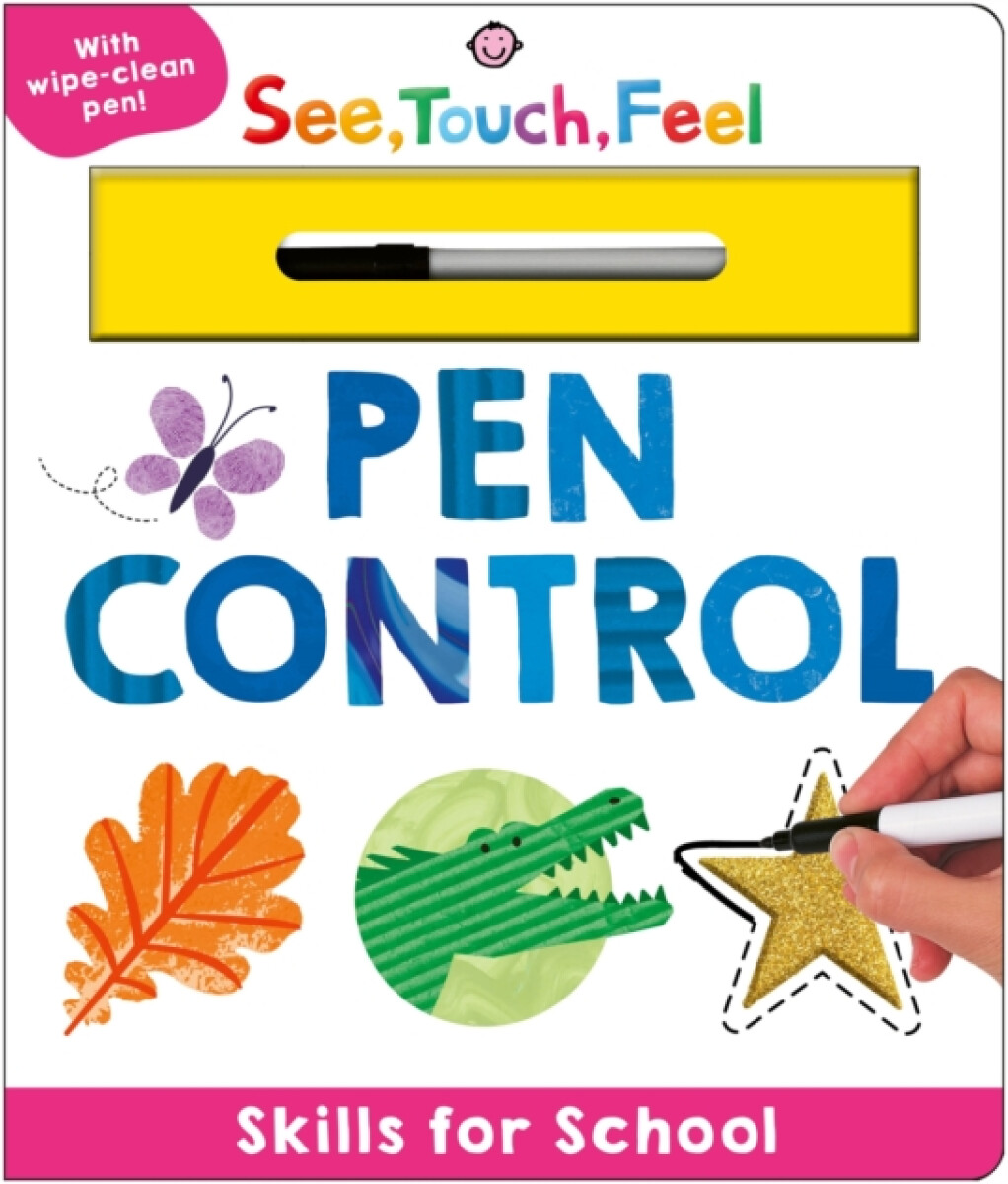 Priddy Books Skills for School: Pen Control (See, Touch, Feel) - Books, Priddy