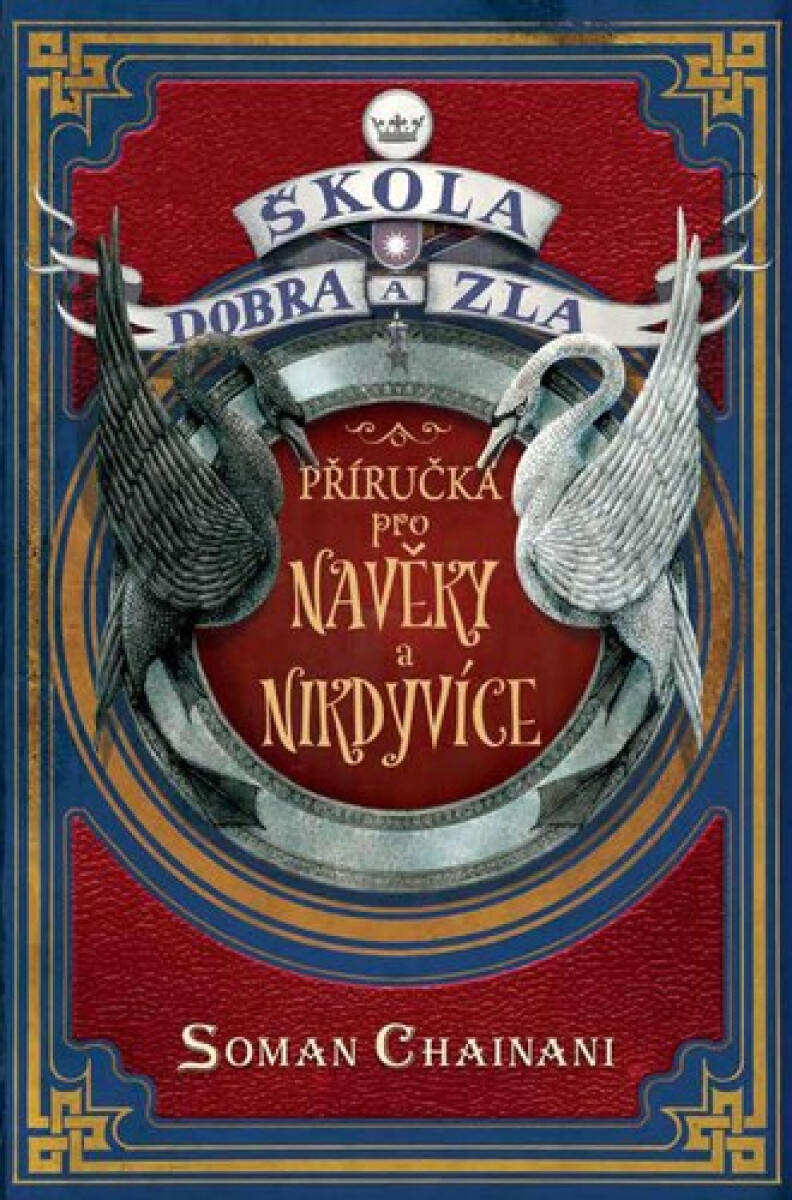 Kniha Škola dobra a zla: Příručka pro Navěky a Nikdyvíce