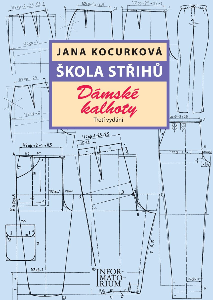 Kniha Škola střihů - Dámské kalhoty, 3. vydání