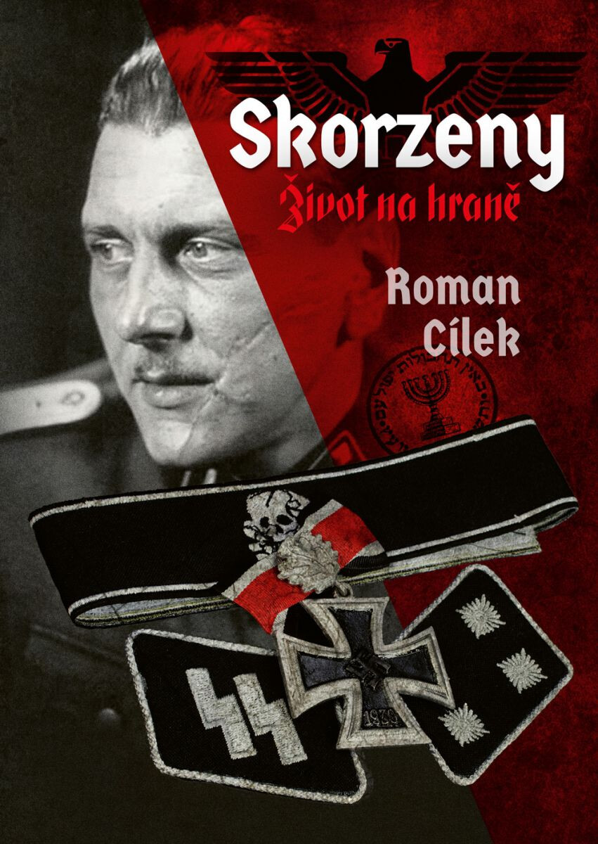 Levně Skorzeny (2. vydání) - Roman Cílek
