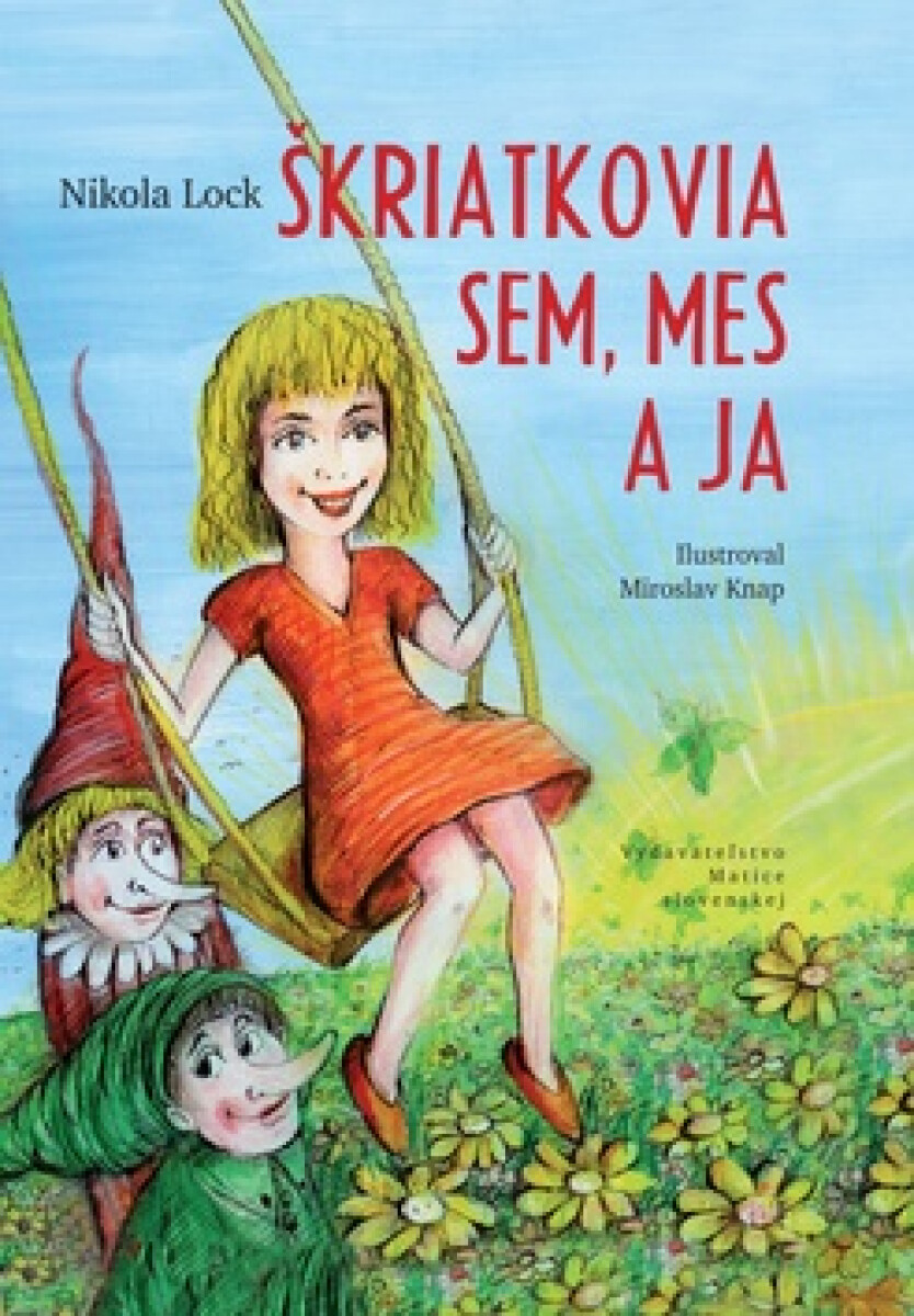 Kniha Škriatkovia Sem, Mes a ja