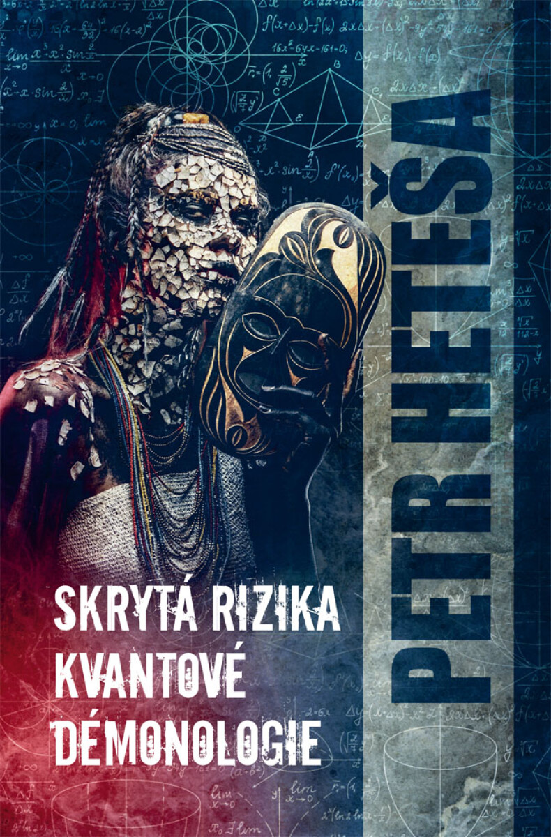 Skrytá rizika kvantové démonologie - Petr Heteša