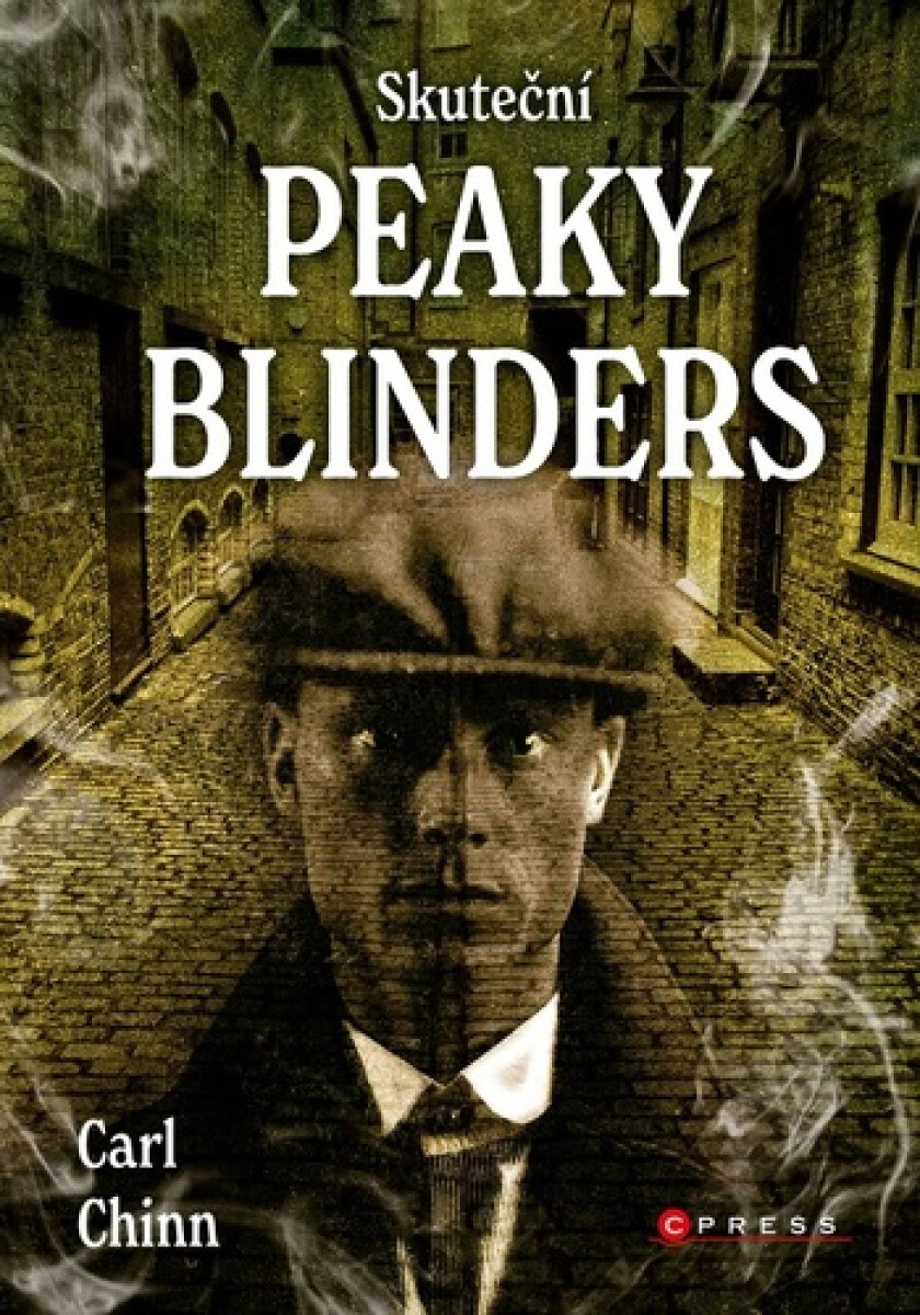 Kniha Skuteční Peaky Blinders