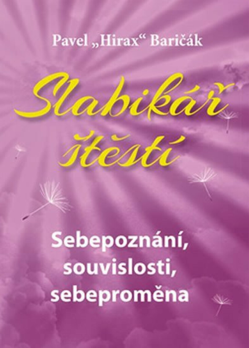 Kniha Slabikář štěstí 2 - Sebepoznání, souvislosti, sebeproměna