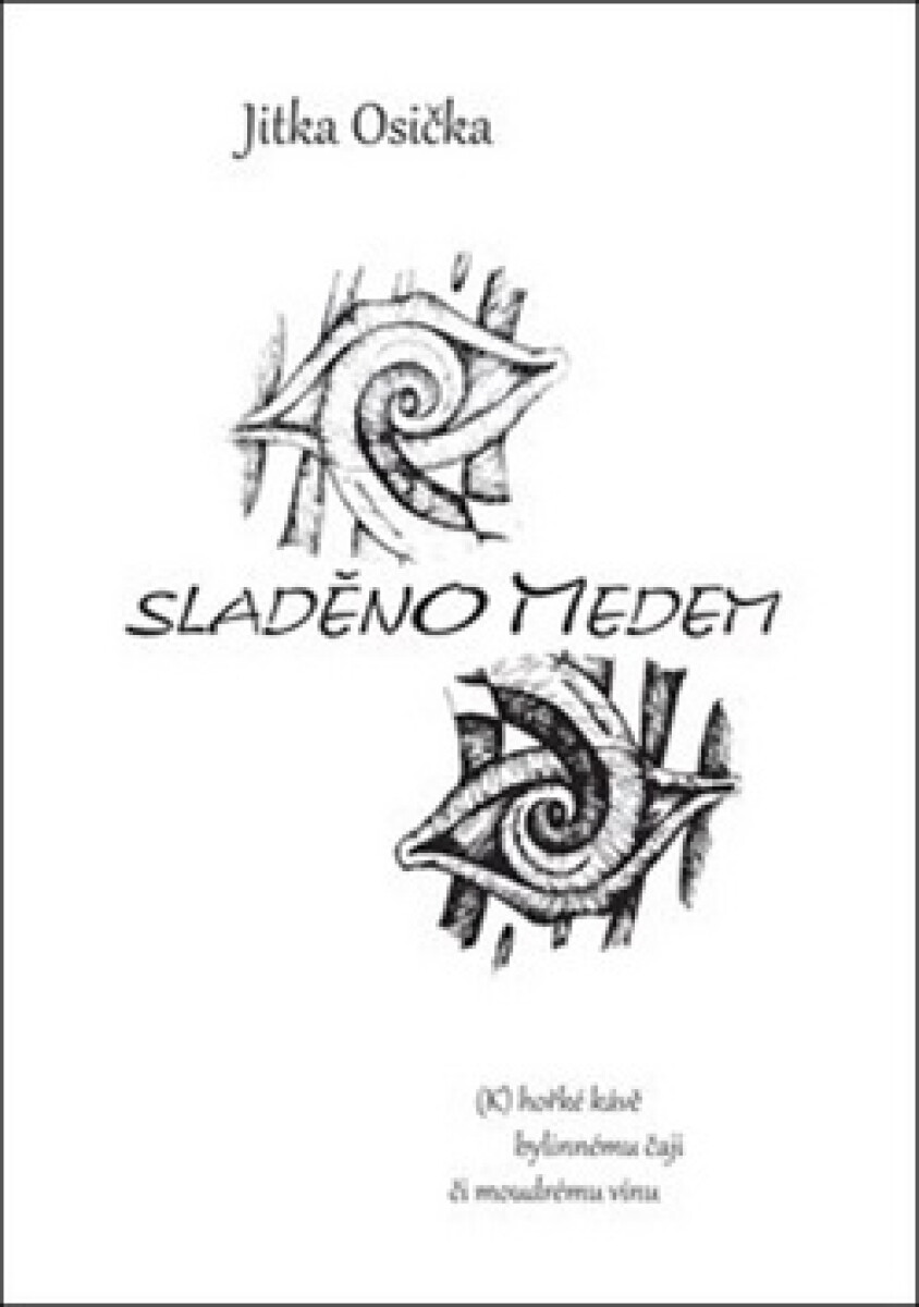 Kniha Sladěno medem