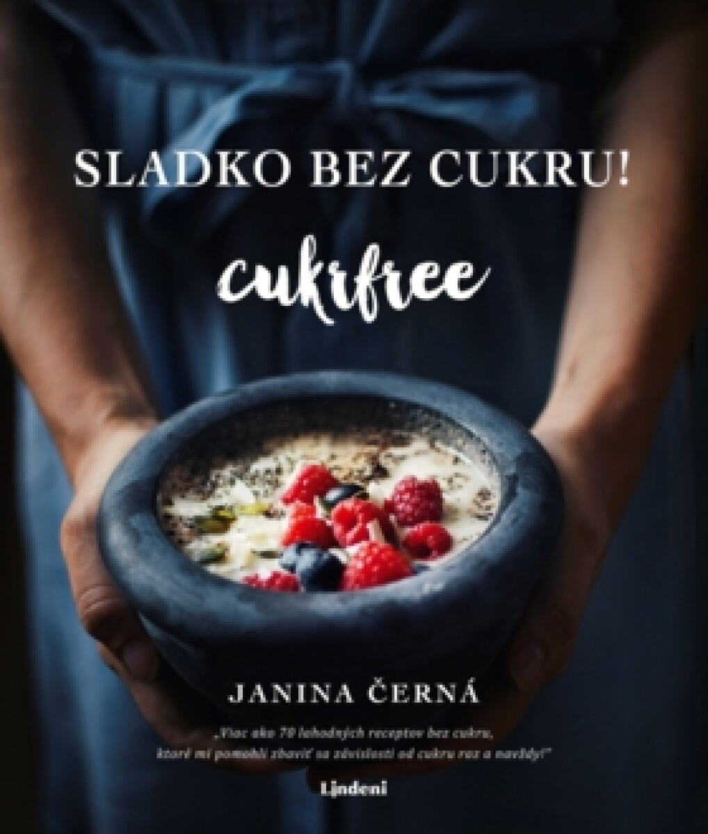 Kniha Sladko bez cukru! Cukrfree