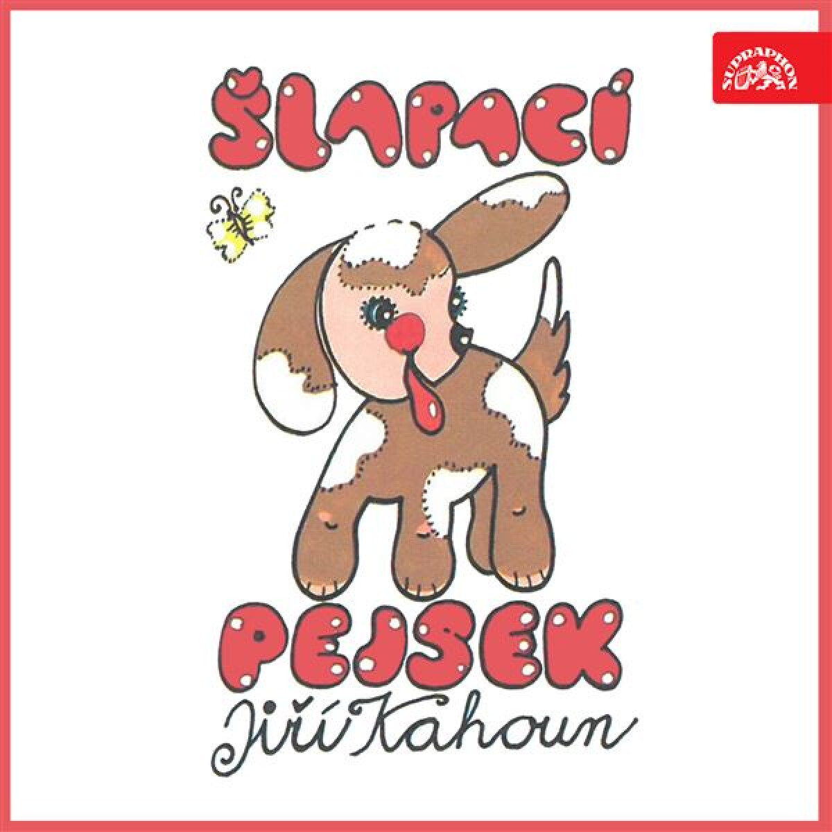 Šlapací pejsek a další pohádky - Jiří Kahoun