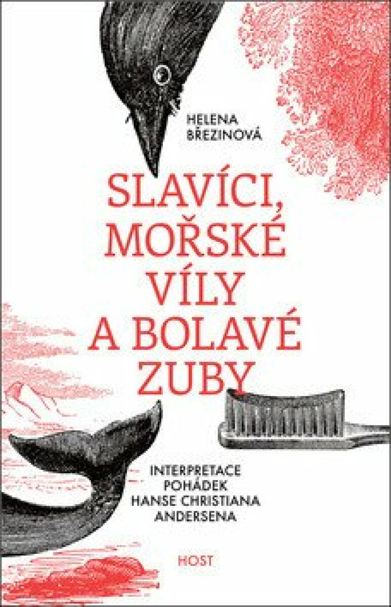 Slavíci, mořské víly a bolavé zuby - Interpretace pohádek Hanse Christiana Andersena koupíte na Knihydobrovsky.cz