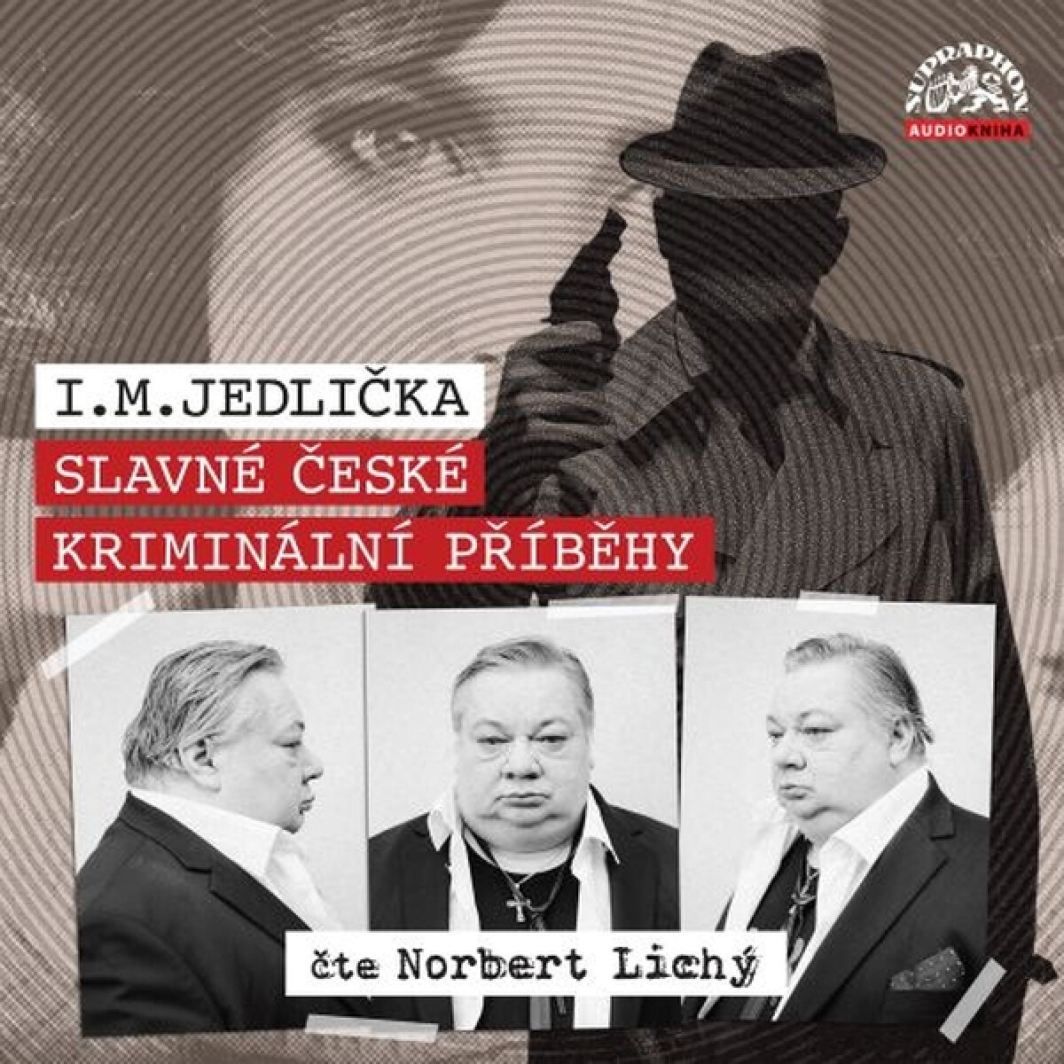 Levně Slavné české kriminální příběhy - Ivan Milan Jedlička - audiokniha
