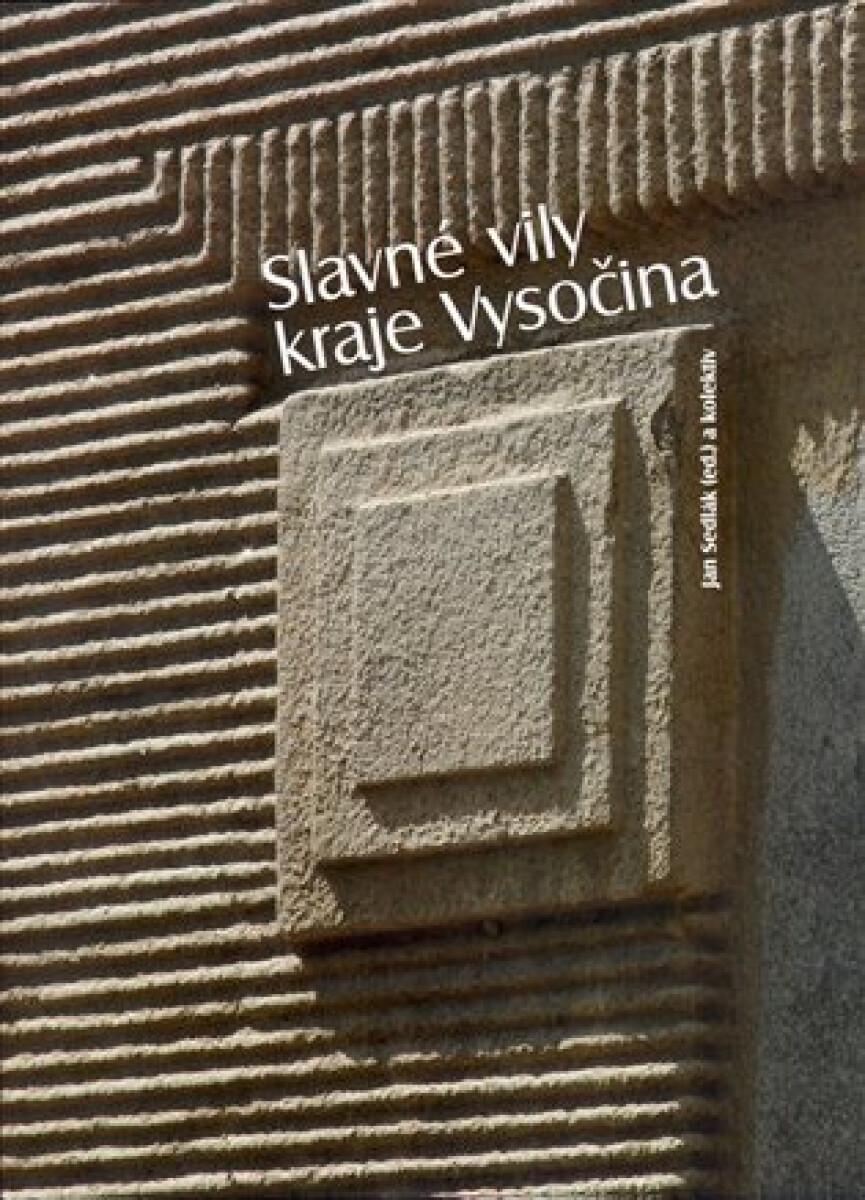 Kniha Slavné vily kraje Vysočina