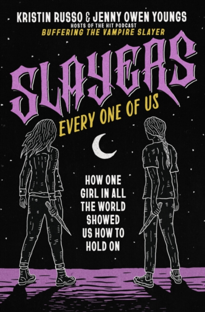 Kniha Slayers, Every One of Us