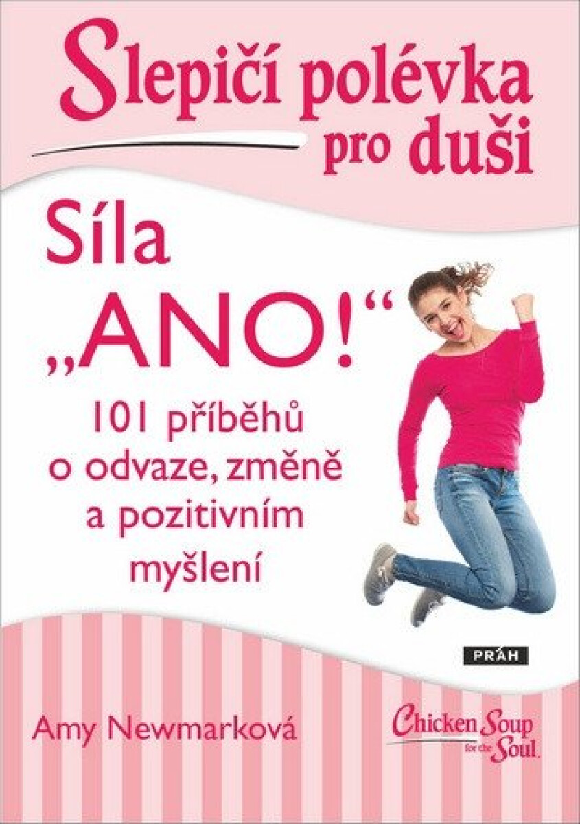 Kniha Slepičí polévka pro duši - Síla „ANO!“