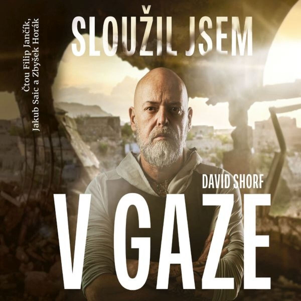 Levně Sloužil jsem v Gaze - David Shorf - audiokniha