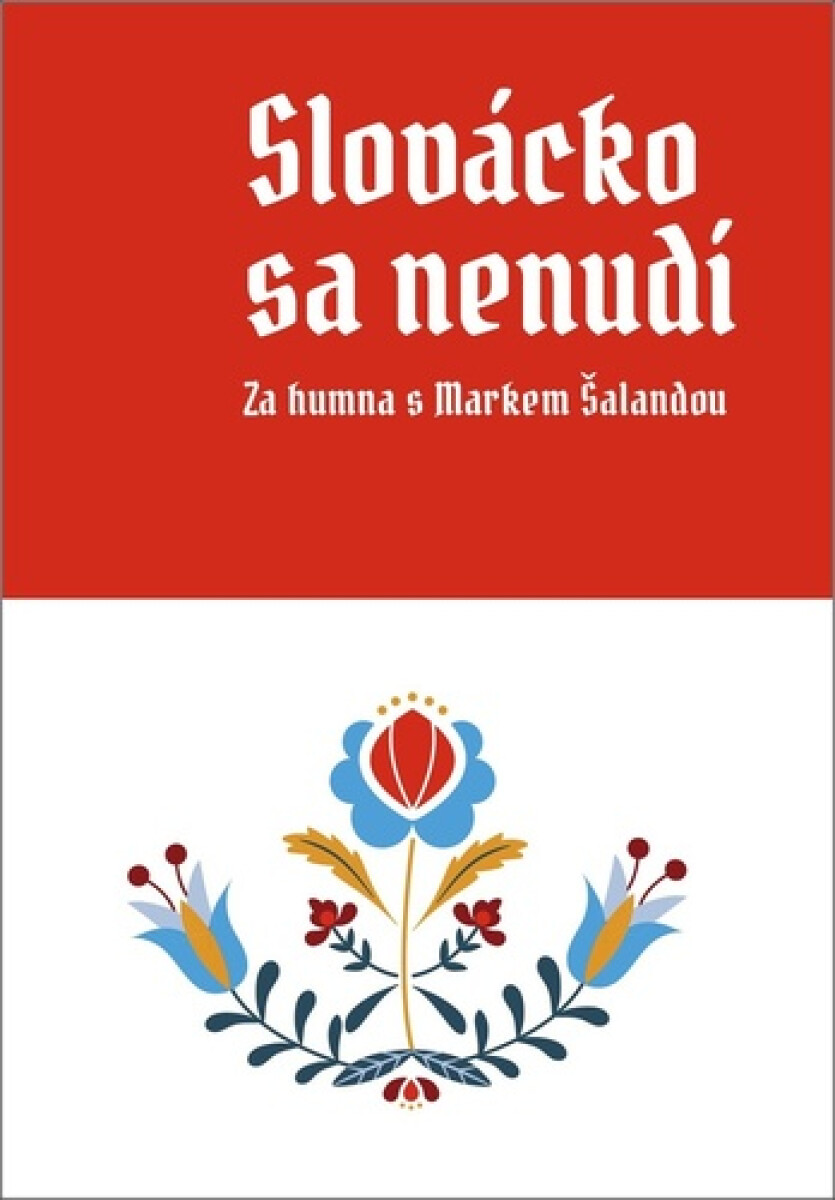 Kniha Slovácko sa nenudí