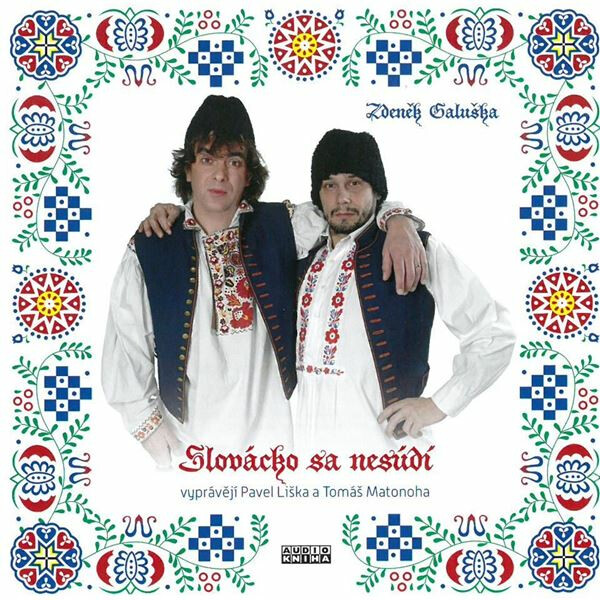 Levně Slovácko sa nesúdí - Zdeněk Galuška - audiokniha