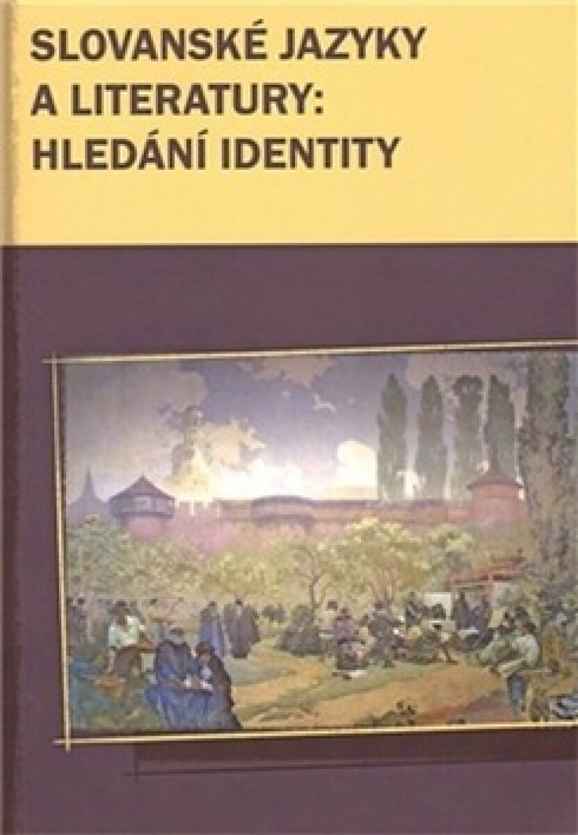 Kniha Slovanské jazyky a literatury: hledání identity