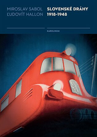 Kniha Slovenské dráhy 1918-1948