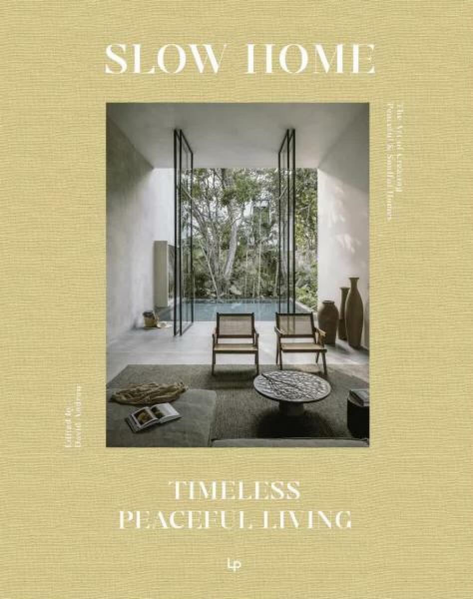 Kniha Slow Home: Architecture and Interiors for a Gentle Life