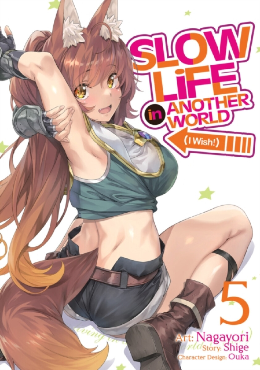 Kniha Slow Life In Another World (I Wish!) (Manga) Vol. 5