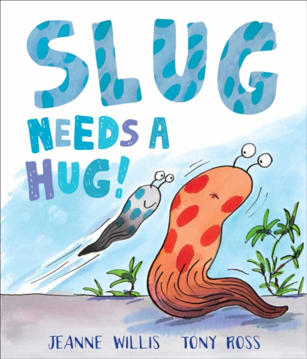 Kniha Slug Needs a Hug