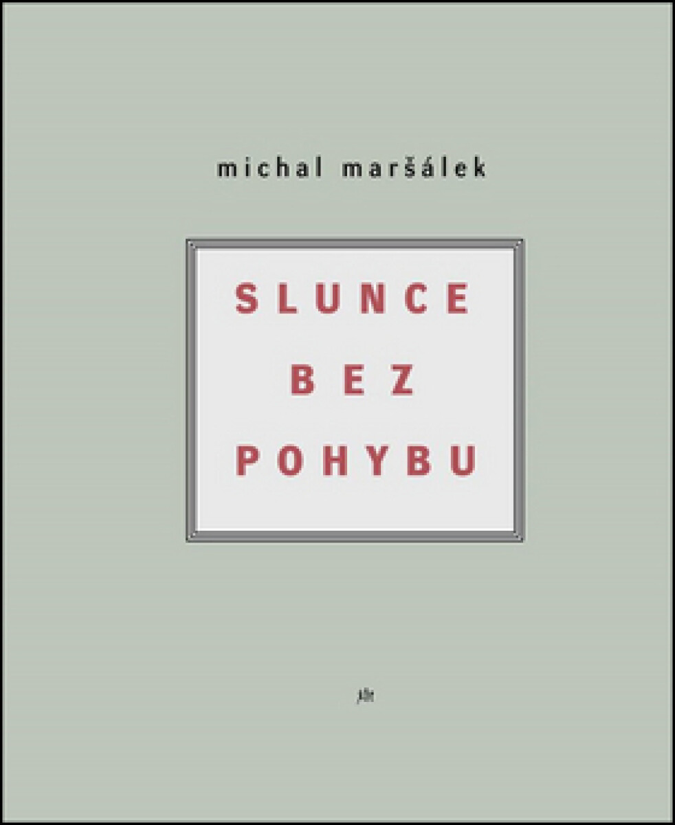 Kniha Slunce bez pohybu