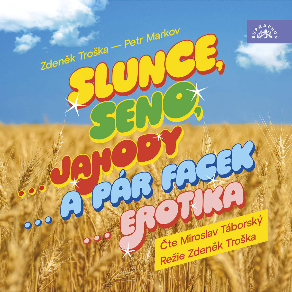 Levně Slunce, seno... - Zdeněk Troška, Petr Markov - audiokniha