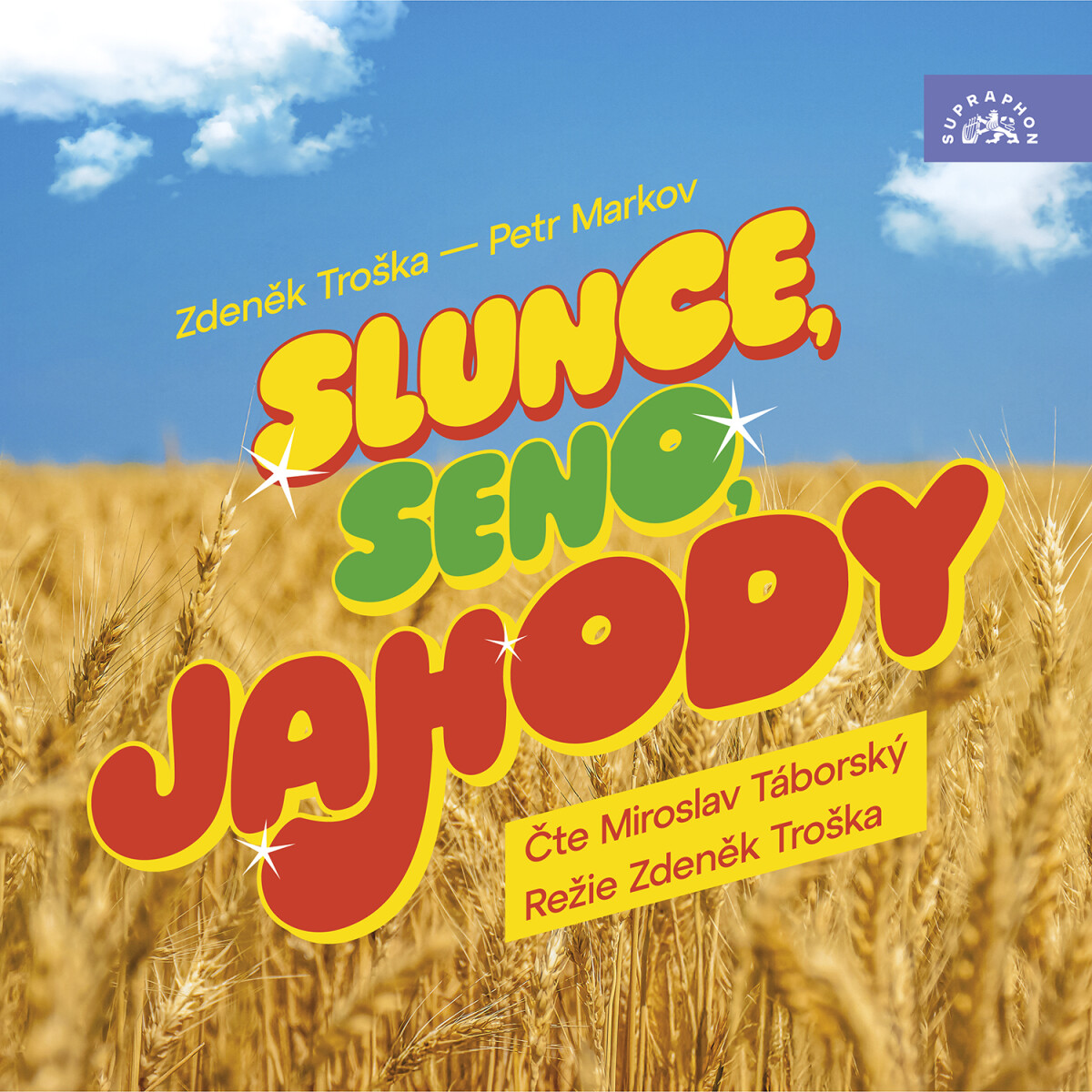 Levně Slunce, seno, jahody - Zdeněk Troška, Petr Markov - audiokniha